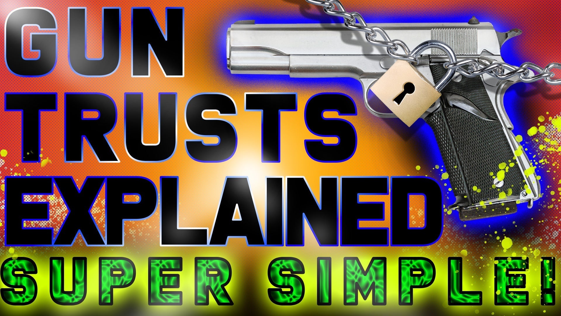 Gun Trusts Explained Super Simple